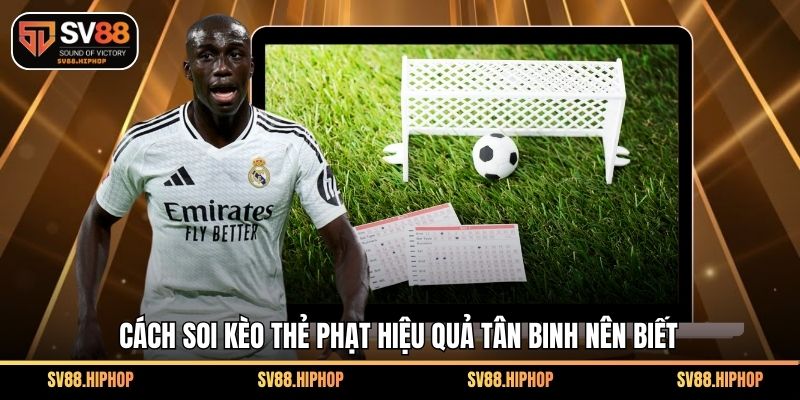 Kèo thẻ cả trận là một kèo cược phổ biến trong bóng đá hiện đại